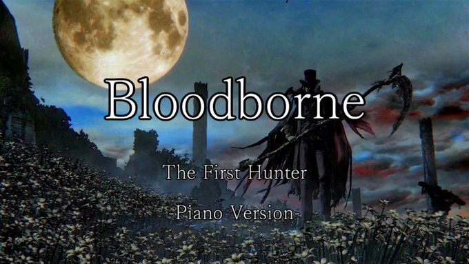 持田りる リドイック Lil Mochida Bloodborne 最初の狩人 ゲールマン戦 ピアノ Ver 楽譜 初級上 Full Version Youtube Youtu Be Fs3hibdabpe Nitter