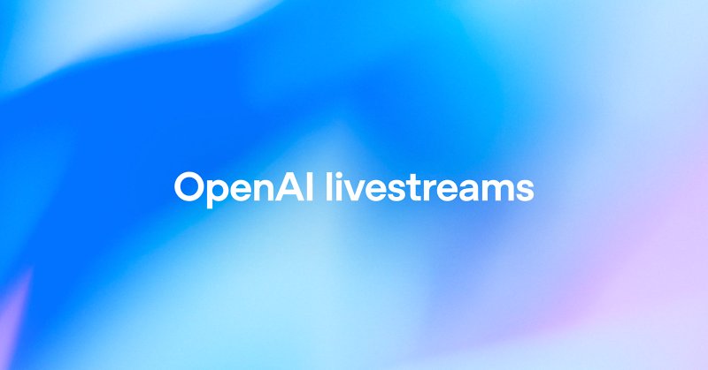 Original image: OpenAI - OpenAI Launches New Livestream Hub for Product Announcements
