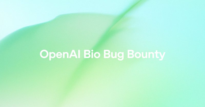 Original image: OpenAI - OpenAI Doubles Bio Bug Bounty Rewards to 50K