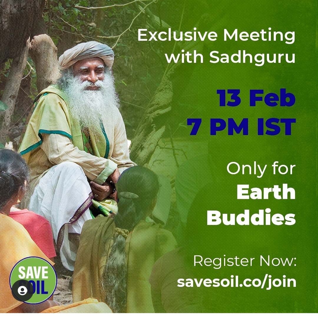 Sadguru For Christmas 2022 Pradeep M B (@Savesoil_Pradee): "Sadhguru Will Be Conducting An Exclusive  Live Session For Earth Buddies On The Save Soil Movement! 🥳🥳 13 February  2022, 7 Pm Ist 💚💚 We Invite You To