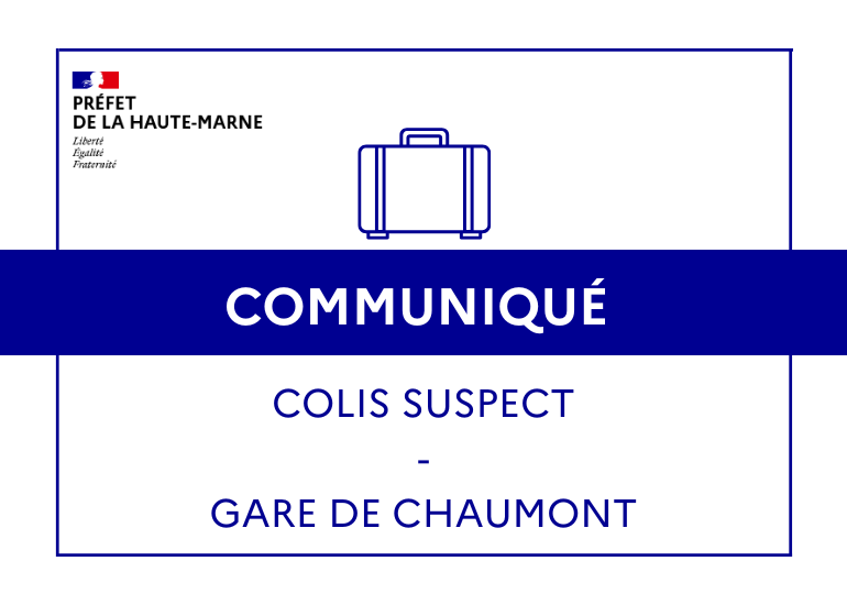 Découverte de colis suspect à gare de Chaumont : interruption des services SNCF