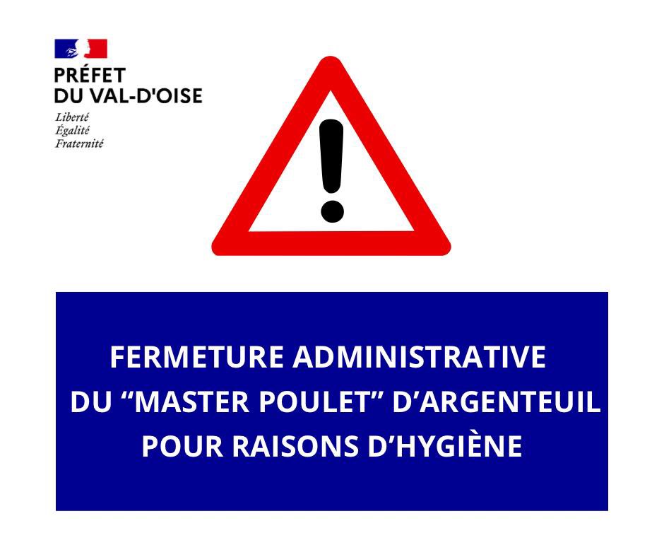 Fermeture administrative de l'établissement 'Master Poulet' à Argenteuil (95) : denrées périmées et conditions inadéquates