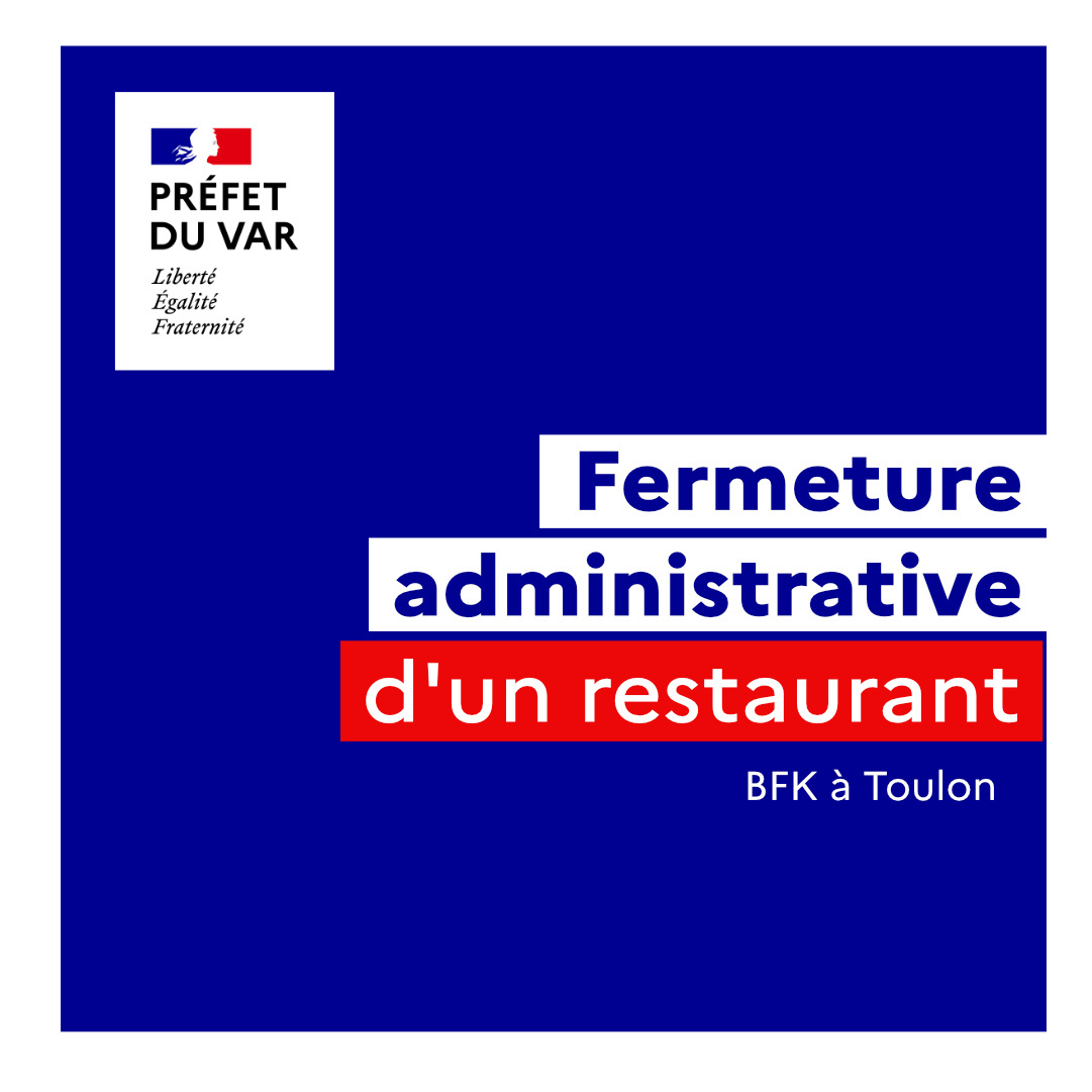 Fermeture administrative du restaurant BFK à Toulon
