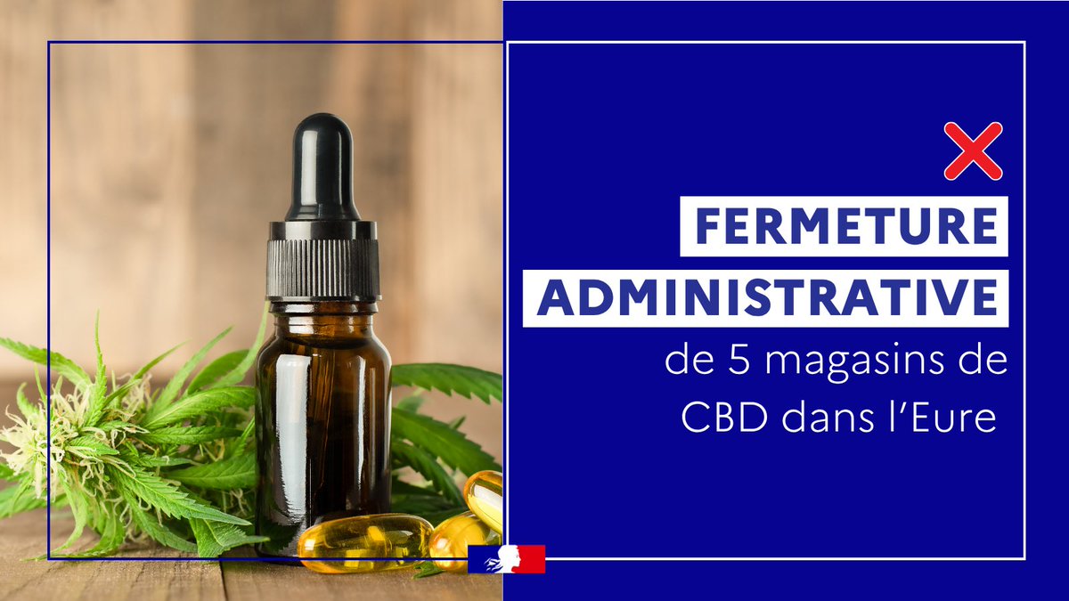 Fermeture administrative de magasins de vente de CBD dans l'Eure