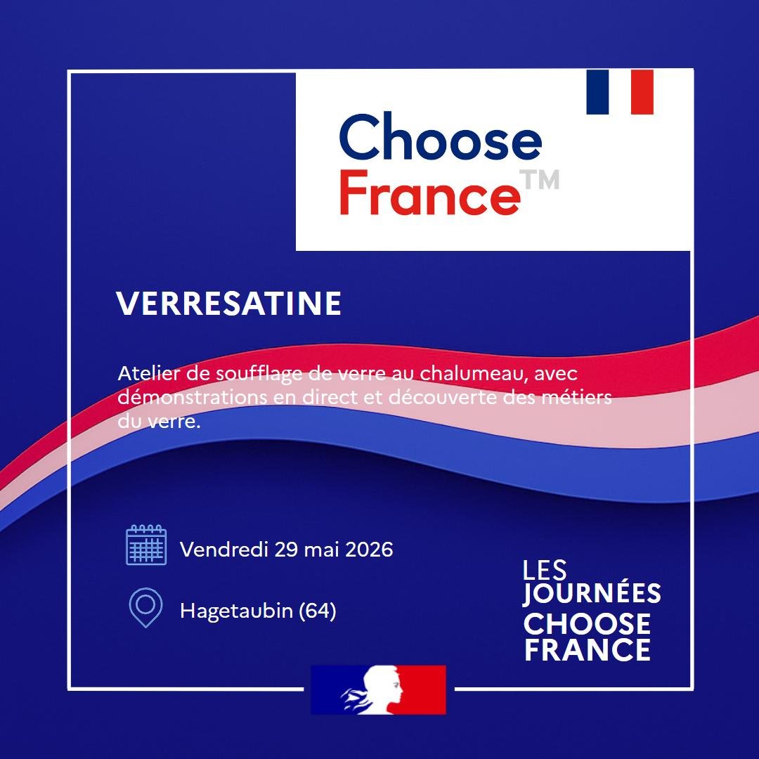 Journées Choose France Portes Ouvertes VERRESATINE Hagetaubin