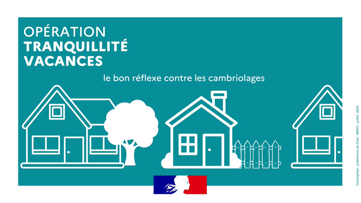 Opération tranquillité vacances Préfecture 18