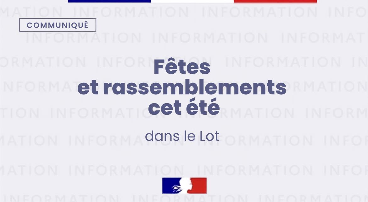 Renforcement de la sécurité pour les fêtes estivales dans le Lot