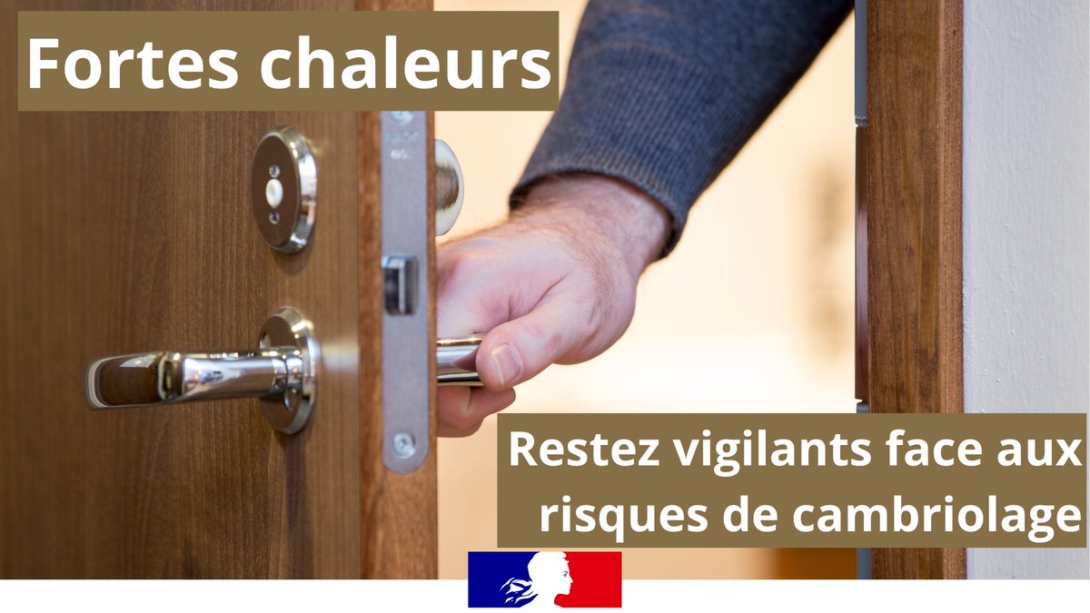 Prévention des cambriolages en période de fortes chaleurs