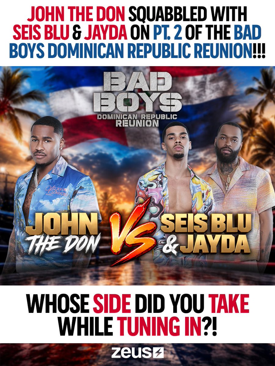 🙌🏾 Oh #JohnTheDon didn’t come to play & got IN THERE with both #Jayda & #SeisBlu on P2 of the #BadBoysDominicanRepublicReunion!! 🤯 Run it up & let us know whose SIDE you took while tuning in…😈👇🏾 Link in bio to watch P2 of the #BadBoysDominicanRepublicReunion on ZEUS!⚡️